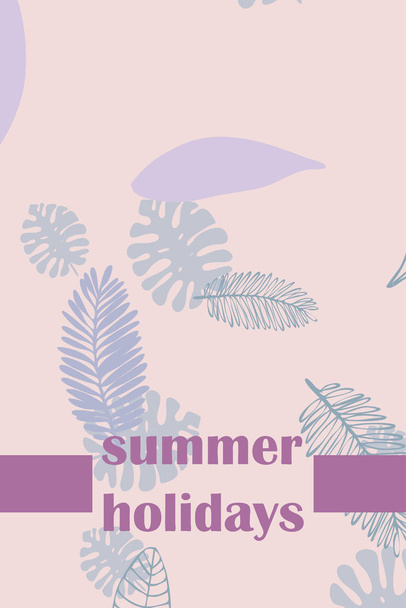 Leaves of tropical plants. Color summer postcard, summer vacation. Vector background. - Vektori, kuva