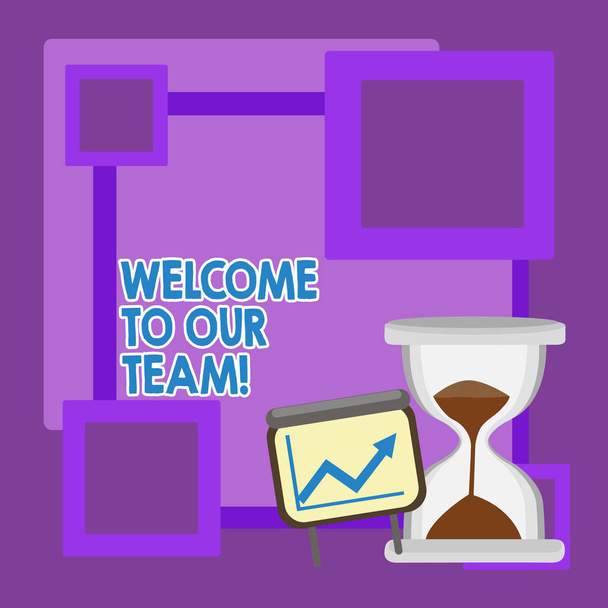 Handwriting text Welcome To Our Team. Concept meaning introducing another demonstrating to your team mates Successful Growth Chart with Arrow Going Up and Hourglass with Sand Sliding. - Photo, Image
