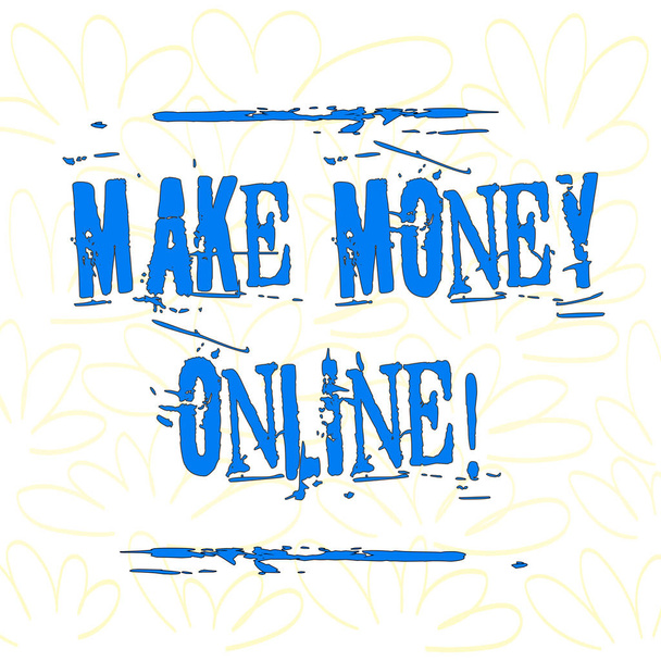 Kirjoittaminen huomautus osoittaa Make Money Online. Business valokuva esittelee tehdä voittoa internetissä kuten freelancing tai markkinointi Saumaton väri terälehtiä ja lehtiä käsin piirretty Random valkoinen eristetty
. - Valokuva, kuva
