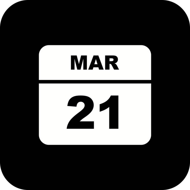 21 de marzo Fecha en un calendario de un solo día
 - Foto, imagen