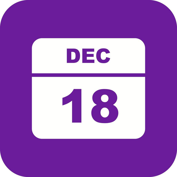 18ου Δεκεμβρίου ημερομηνία σε ημερολόγιο μίας ημέρας - Φωτογραφία, εικόνα