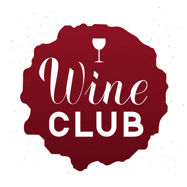 Wine club written on red stain with spray around. Calligraphy hand lettering. Vector template for bar, restaurant, winery decorations. Perfect for menu, banner, poster, label, tag, logo, etc. - ベクター画像