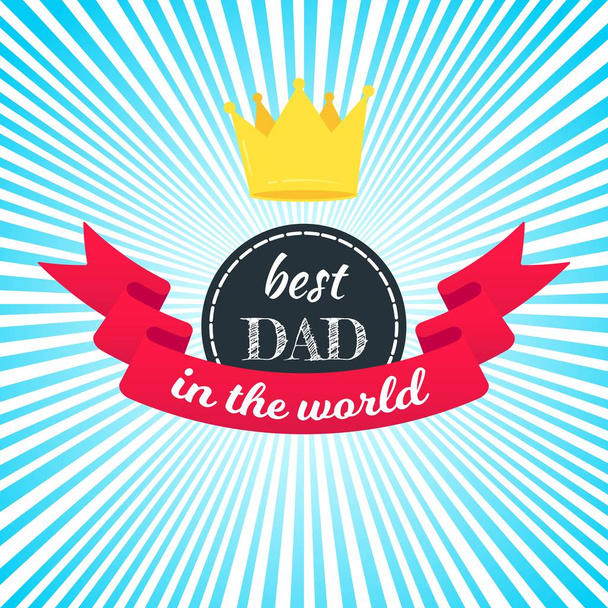 Best dad award with text, golden crown  and ribbons vector illustration flat style design isolated on stripe background web banners elements. - Vecteur, image
