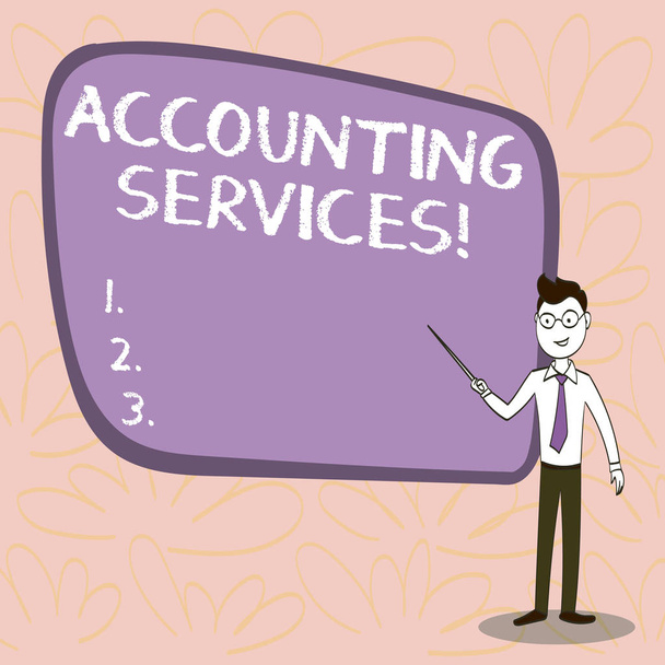 Conceptual hand writing showing Accounting Services. Business photo showcasing analyze financial transactions of a business or a demonstrating Confident Man in Tie, Eyeglasses and Stick Pointing to - Photo, Image