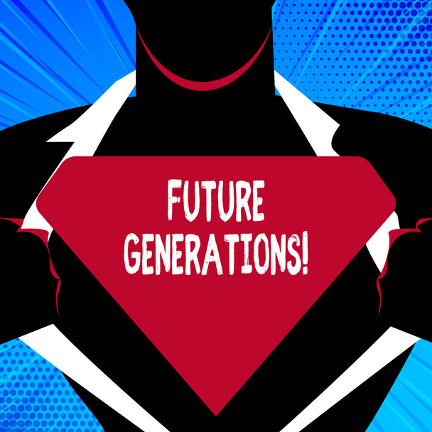 Handschriftliche Texte, die künftige Generationen schreiben. Konzept bedeutet, dass Generationen nach der gegenwärtig lebenden Generation Mann in Superman-Pose sein Hemd öffnet, um das leere dreieckige Logo zu enthüllen. - Foto, Bild