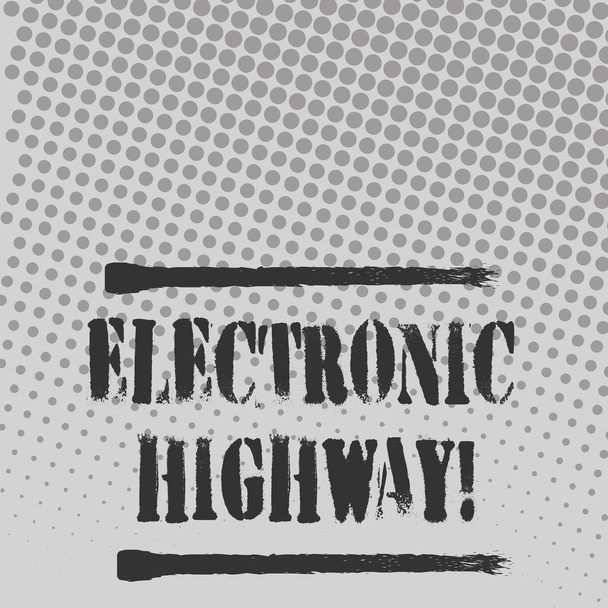 Znak tekstowy przedstawiający autostrady elektronicznej. Koncepcyjny zdjęcie cyfrowy system komunikacji używany w drodze lub autostrady Halftone w zróżnicowane wielkości kropki, które symuluje wyobraźnię ciągłego tonu. - Zdjęcie, obraz