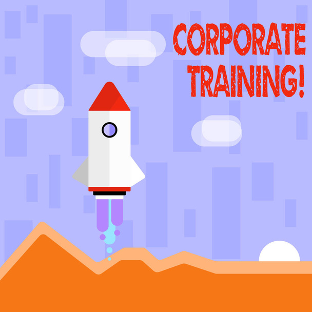 Writing note showing Corporate Training. Business photo showcasing improving the employees perforanalysisce morale and skills Colorful Spacecraft Shuttle Launching New Business Startup. - Photo, Image
