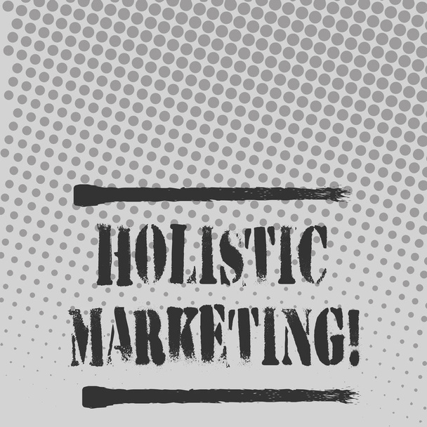 Text sign showing Holistic Marketing. Conceptual photo developed by thinking about the business as a whole Halftone in Varied Sized Dots that Simulates Imagination of Continuous Tone. - Φωτογραφία, εικόνα