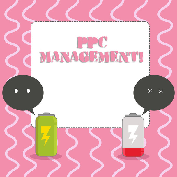 Tekst teken dat PPC-beheer weergeeft. Conceptuele foto proces van toezicht en analysisaging van een bedrijf s is PPC ad besteden volledig opgeladen en ontladen batterij met twee kleurrijke Emoji speech Bubble. - Foto, afbeelding