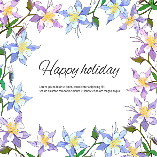 Text frame of gentle multicolored flowers. Flowers aquilegia. Spring design invitations, greetings and cards. - Vector, Image