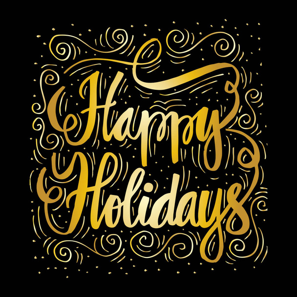 Hand getekende Happy Holidays belettering - Vector, afbeelding