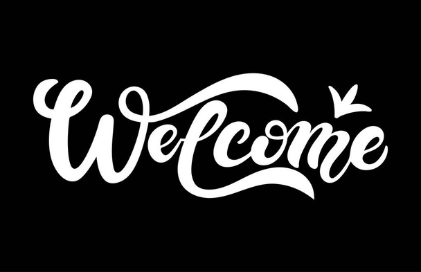 Welcome. Hand drawn lettering. Vector illustration  - Vetor, Imagem