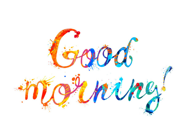 Guten Morgen. Kalligrafische Beschriftung der Buchstaben mit Spritzfarbe - Vektor, Bild
