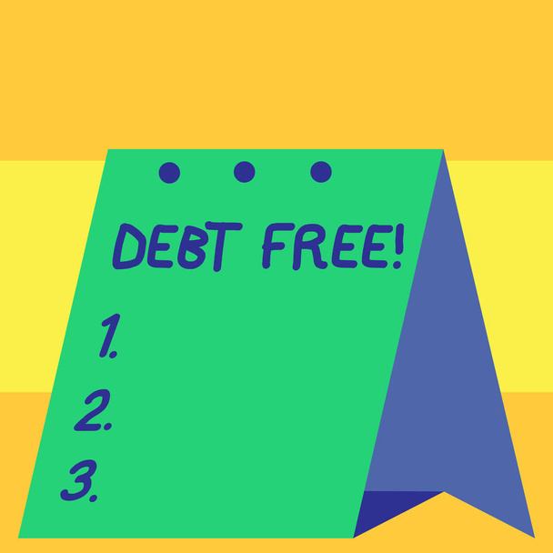 Word writing text Debt Free. Business concept for does not owning any money or things to any individual or companies. - Photo, Image