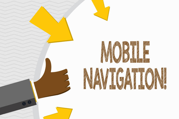 Käsitteellinen käsin kirjoittaminen osoittaa Mobile Navigation. Business valokuva teksti graafinen käyttöliittymä auttaa ajoneuvon kuljettajan käsi Gesturing peukalot ylös ja pitämällä pyöreä muoto nuolilla
. - Valokuva, kuva