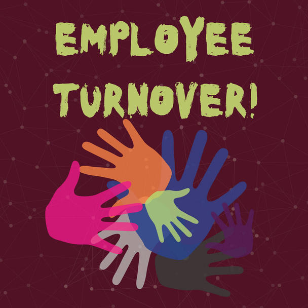 Handwriting text Employee Turnover. Concept meaning the percentage of workers who leave an organization Color Hand Marks of Different Sizes Overlapping for Teamwork and Creativity. - Photo, Image