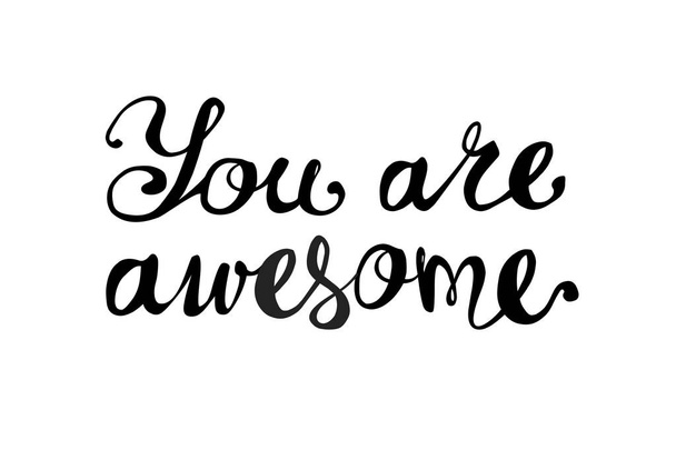 You are awesome. Inscription of calligraphic letters - Vektör, Görsel