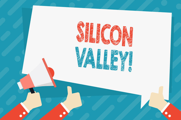 Text sign showing Silicon Valley. Conceptual photo home to analysisy startup and global technology companies Hand Holding Megaphone and Other Two Gesturing Thumbs Up with Text Balloon. - Photo, Image