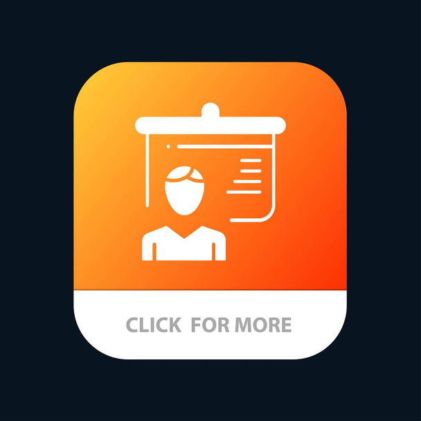 Teacher, Education, Presentation, School Mobile App Button. Andr - Vector, Image