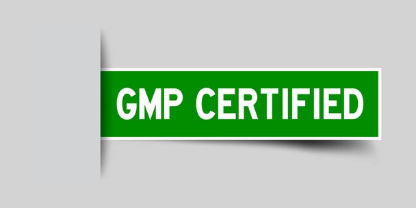 Címke szögletes zöld matrica szó GMP (jó gyártási gyakorlat) igazolt, hogy helyezze alá szürke háttér (vektor) - Vektor, kép