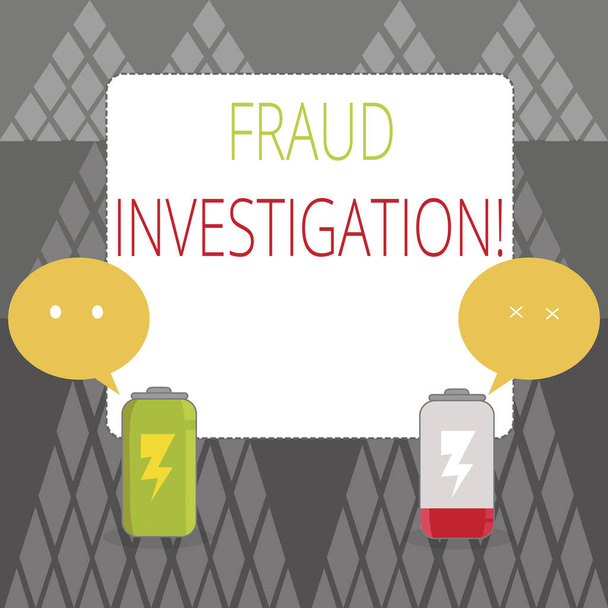 Text sign showing Fraud Investigation. Conceptual photo process of determining whether a scam has taken place Fully Charged and Discharged Battery with Two Colorful Emoji Speech Bubble. - Photo, Image