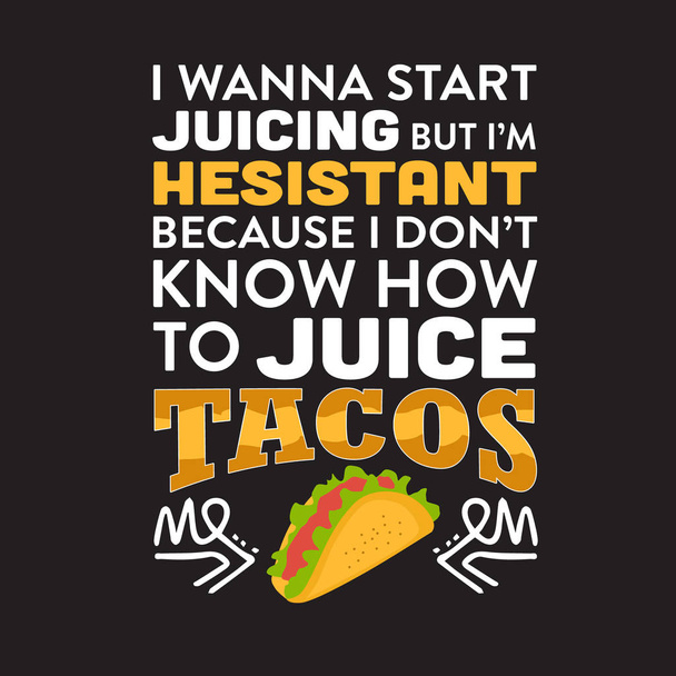 Vicces taco idézet és jó mondás a nyomtatási gyűjtemény - Vektor, kép