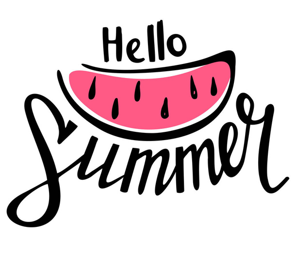 Hello Summer vector illustration, background. Hand lettering inspirational typography poster, banner. Hello Summer inscription with watermelon. Trend calligraphy - Vektor, Bild