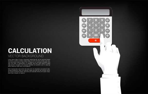 Закройте кнопку нажатия руки на калькулятор. Бизнес-концепция бухгалтерского учета и оплаты
 - Вектор,изображение