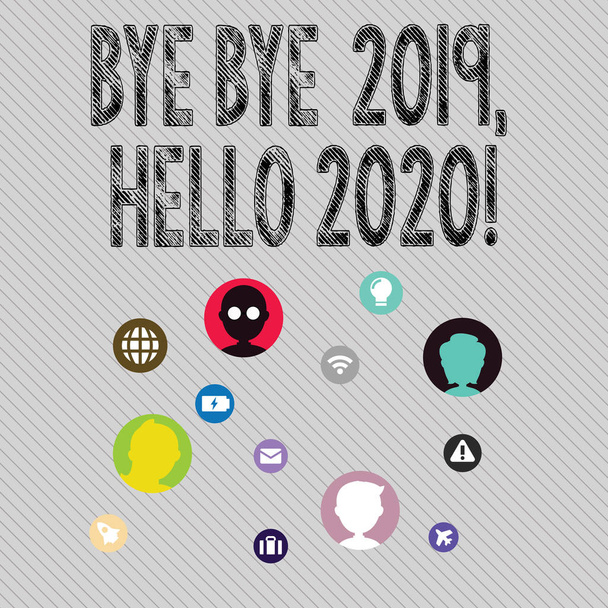 Szöveg jel mutatja bye bye 2019 Hello 2020. Fogalmi fénykép mondás viszlát-hoz tavaly és üdvözölve másik jó egy hálózat műszaki ikonok-val beszélgetés fejek szétszóródott-ra képernyő részére láncszem megjelöl. - Fotó, kép