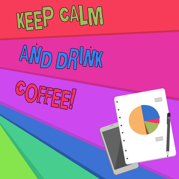 Kézírás szöveg Maradj nyugodt és igyál kávét. Koncepció jelentése ösztönözze bemutatása, hogy élvezze a koffein ital és pihenjen. - Fotó, kép
