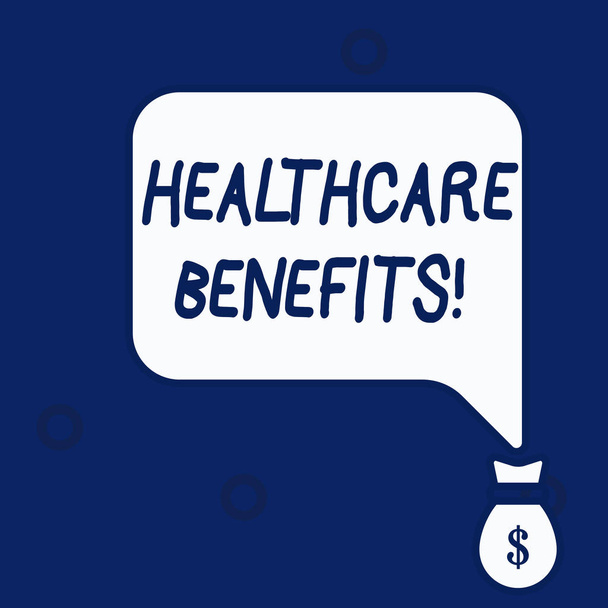 Writing note showing Healthcare Benefits. Business photo showcasing monthly fair market valueprovided to Employee dependents. - Photo, Image