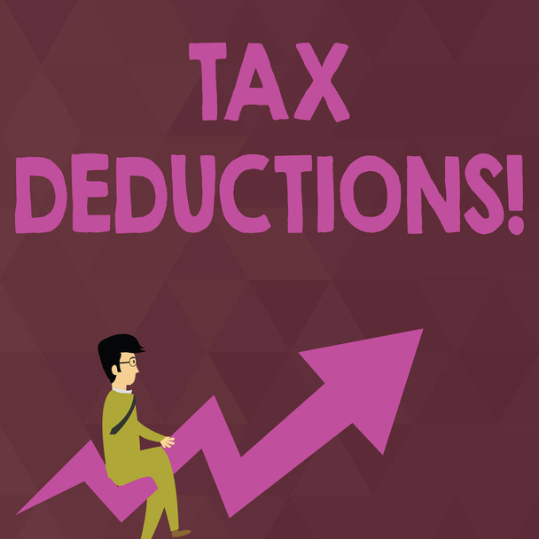 Writing note showing Tax Deductions. Business photo showcasing reduction income that is able to be taxed of expenses Businessman with Eyeglasses Riding Crooked Arrow Pointing Up. - Photo, Image