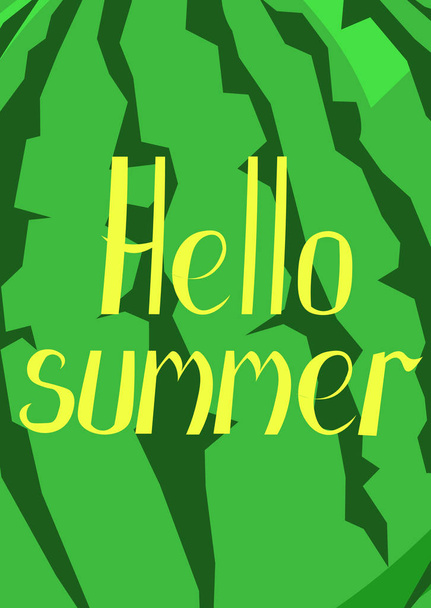 Hello summer. Watermelon background. Vector greeting card, poste - Vettoriali, immagini
