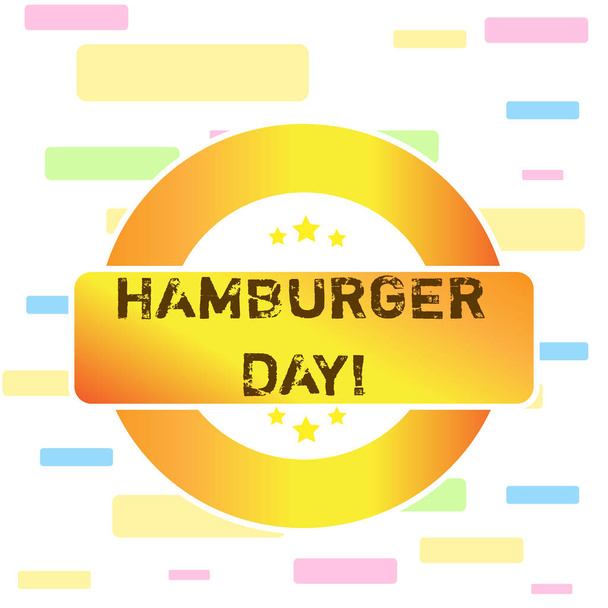 Conceptual hand writing showing Hamburger Day. Business photo text celebrates the history of this most irresistible of sandwiches Colored Round Shape Label Stars Rectangular Text Box Award. - Photo, Image
