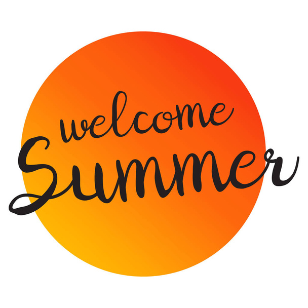 Welcome Summer lettering.Graphic element of design of the poster, postcard, invitation card. Calligraphical text.Greeting summer flat vector style on an orange round background. - Vektor, Bild