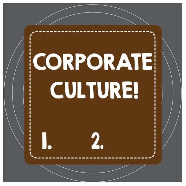 Writing note showing Corporate Culture. Business photo showcasing beliefs and attitudes that characterize a company Dashed Stipple Line Blank Square Colored Cutout Frame Bright Background. - Photo, Image
