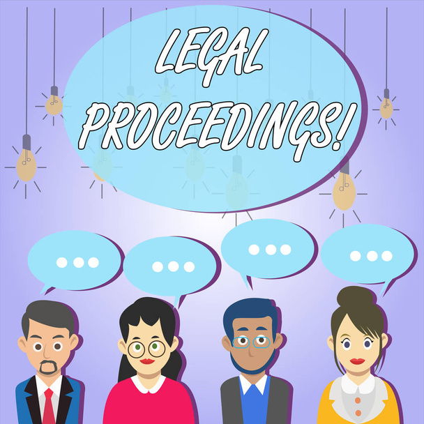 Writing note showing Legal Proceedings. Business photo showcasing procedure instituted in a court of law to acquire benefit Group of Business People with Speech Bubble with Three Dots. - Photo, Image