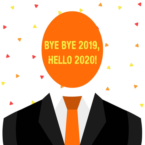 Írásban tudomásul bemutató bye bye 2019 Hello 2020. Üzleti fotó bemutató búcsúzik a tavalyi év, és üdvözölve egy jó egy szimbolikus rajz alakja Man formális suit ovális Faceles Head. - Fotó, kép