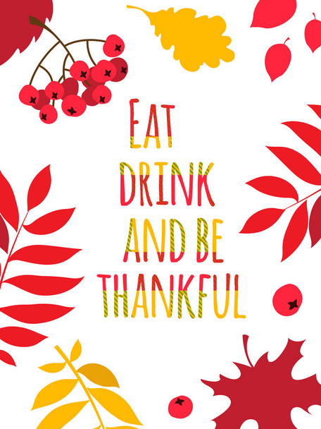 Poster tipográfico del Día de Acción de Gracias. Come, bebe y agradece.
 - Vector, Imagen
