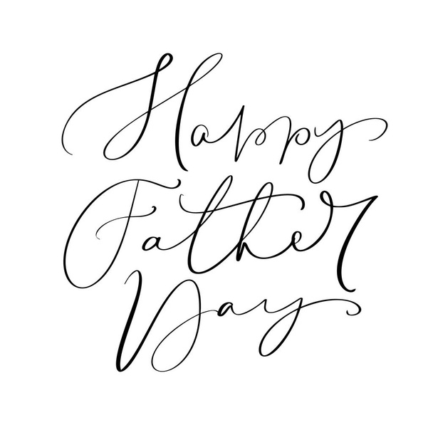 Vector Happy Fathers Day inscripción caligráfica para tarjeta de felicitación, cartel festivo, etc. Ilustración dibujada a mano
 - Vector, Imagen