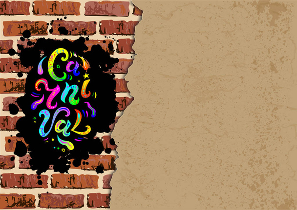 Carnival text isolated on brick wall background with paper sheet. Place for text. Carnival handwritten lettering as graffiti. Great for web, postcard, card, invitation, flyer, banner. Vector. - Vector, Image