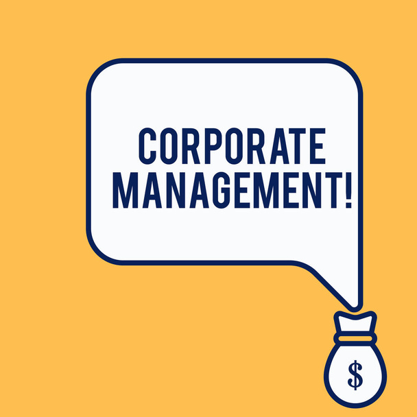Word writing text Corporate Management. Business concept for all Levels of Managerial Personnel and Excutives Isolated front view speech bubble pointing down dollar USD money bag icon. - Photo, Image