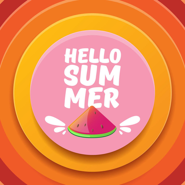 Vector Hello Summer Beach Party Flyer Design template with fresh watermelon slice isolated on abstract circle orange background. Hello summer concept label or poster with fruit and typographic text - Vektor, obrázek