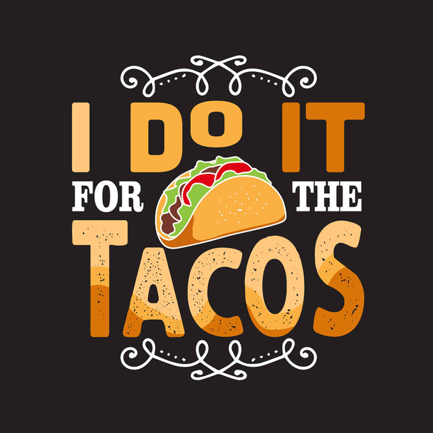 Taco quote és mondás legjobb részére gyűjtemény tervez - Vektor, kép