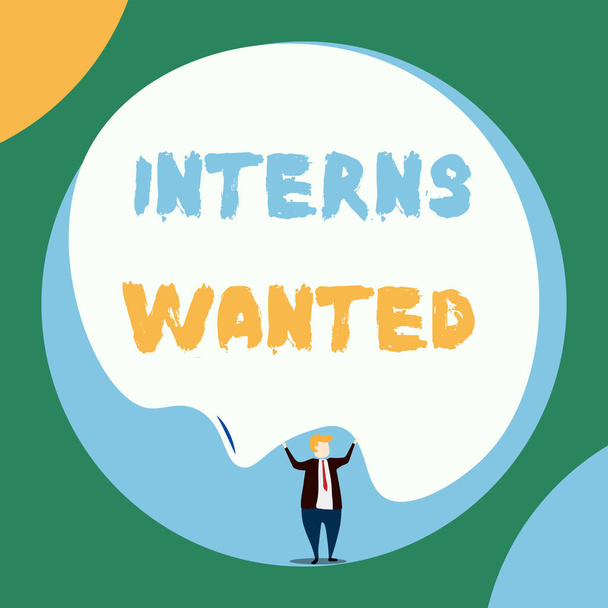 Conceptual hand writing showing Interns Wanted. Business photo showcasing Looking for on the job trainee Part time Working student Front view Man dressed suit tie two hands up big balloon. - Photo, Image