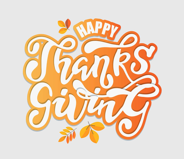 Kézzel rajzolt Hálaadás tipográfia poszter. Celebration idézet "Happy Thanksgiving" a textúrázott háttér képeslapot, őszi ikon, logó vagy jelvény. Ősszel vektor vintage stílusú kalligráfia - Vektor, kép