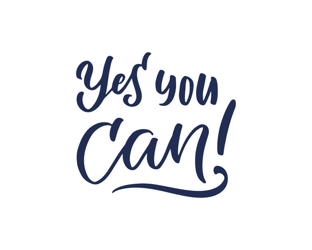 Handwritten calligraphy "yes you can" for business. Vector illustration - Vetor, Imagem