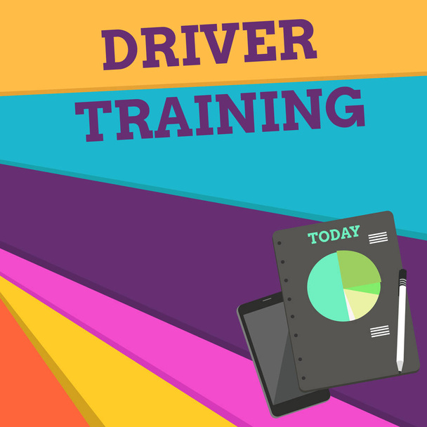 Handwriting text Driver Training. Concept meaning prepares a new driver to obtain a driver s is license Layout Smartphone Off Ballpoint Pen RingBound Notepad Business Pie Chart. - Photo, Image