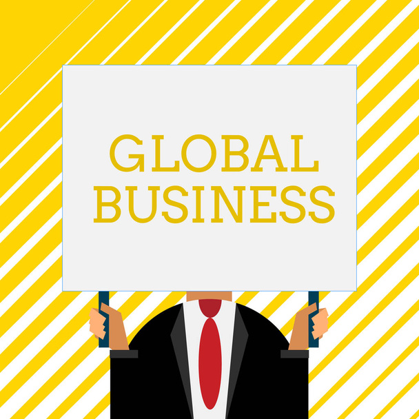 Handwriting text writing Global Business. Concept meaning Trade and business system a company doing across the world Old fashioned way to pick people at airport hold big board with two hands. - Photo, Image