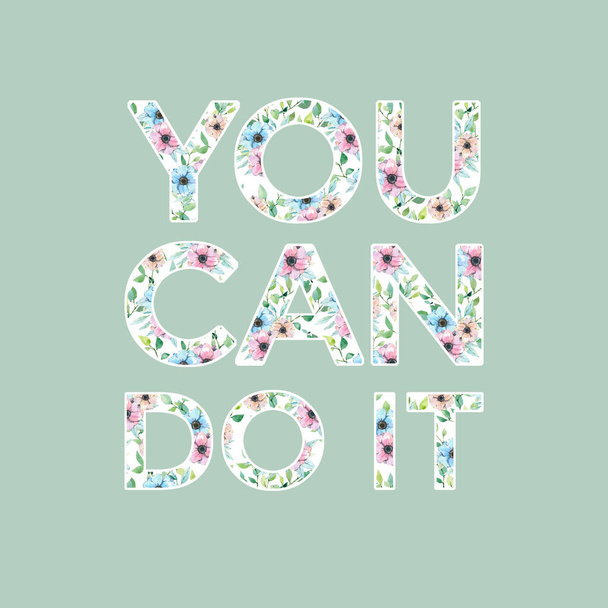You can do it Motivational Quote background sign - watercolor lettering - Photo, Image
